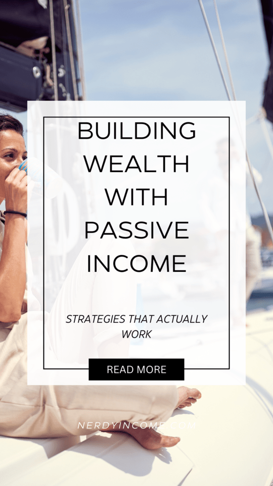 Building Wealth with Passive Income: Strategies That Actually Work