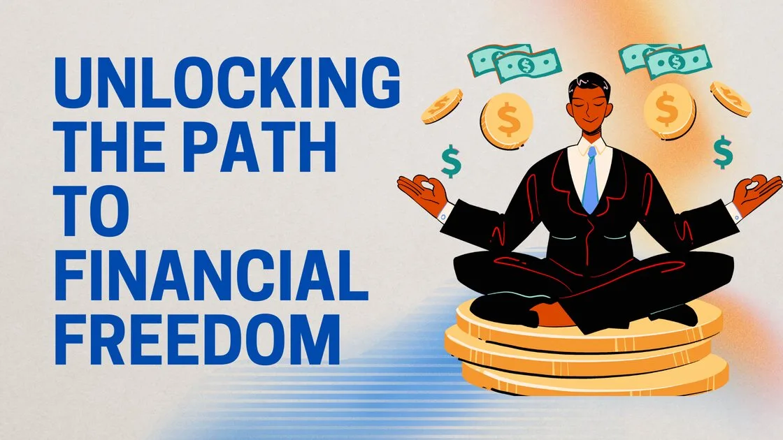 Image showing the text: Unlocking the Path to Financial Freedom: A Comprehensive Guid