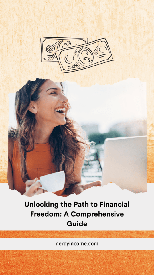 Unlocking the Path to Financial Freedom: A Comprehensive Guide