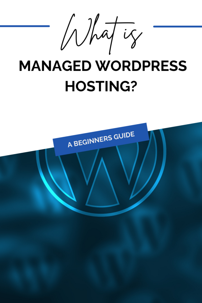 What is managed WordPress Hosting?